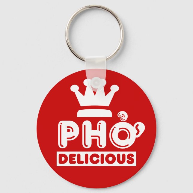 Pho King Delicious Keychain (Front)