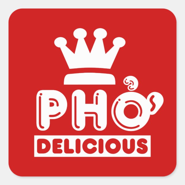 Pho King Delicious Square Sticker (Front)
