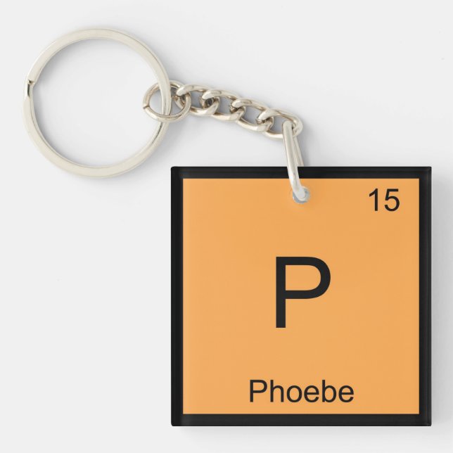 Phoebe Name Chemistry Element Periodic Table Keychain (Front)