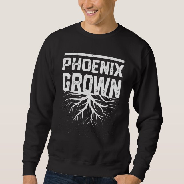 Phoenix Grown Resident  Local Pride Hometown Arizo Sweatshirt (Front)