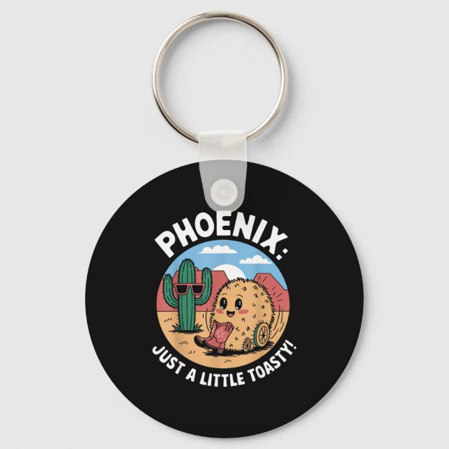 Phoenix heatwave humour  keychain (Front)