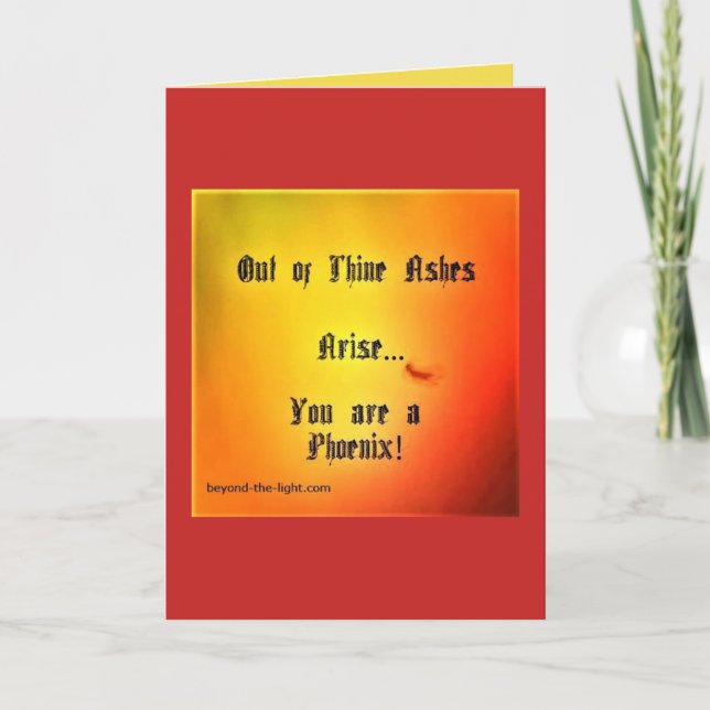 Phoenix Inspirational Quote Greeting Card (Front)