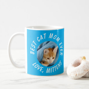 Photo Best Cat Mom Ever Custom Pet Name Blue Coffee Mug