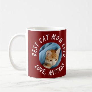 Photo Best Cat Mom Ever Custom Pet Name Burgundy Coffee Mug