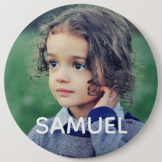 PHOTO BUTTON custom big large with NAME