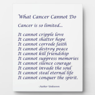 Photo Ce que le cancer ne peut pas faire Plaque Poème In