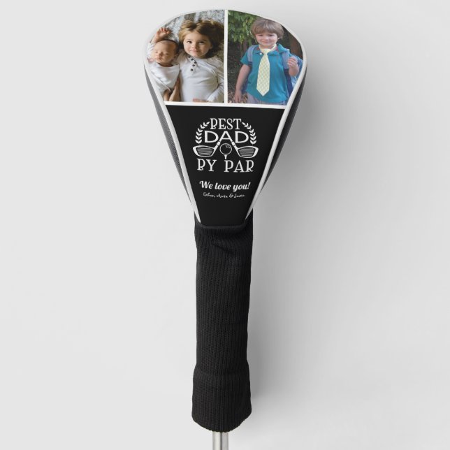 Photo Collage Best Dad By Par Father's Day Golf Head Cover (Front)