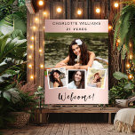 Photo collage rose gold birthday party welcome poster<br><div class="desc">Create your own unique photo collage. Use four,  4 of your favourite photo. Personalize and add a name and age. Rose gold,  blush gradient background,  black text.</div>