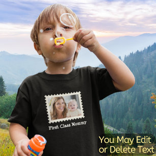Photo Create Your Own First Class Mommy Best Mom Toddler T-shirt