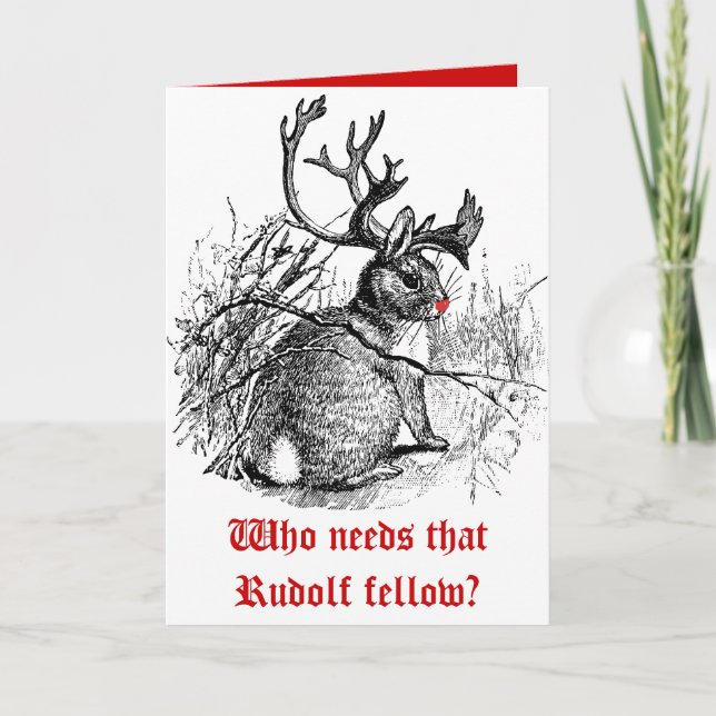 Photo Customized  Who needs that Rudolf fellow? Holiday Card (Front)