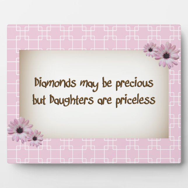 Photo Diamonds and Daughters are Priceless Plaque (Devant)