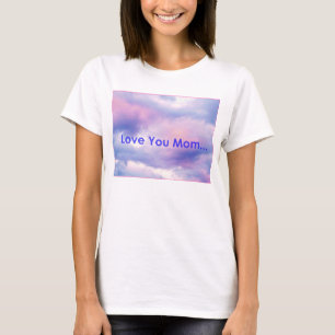Photo Expressions "Love You Mom" Women's Tee. T-Shirt