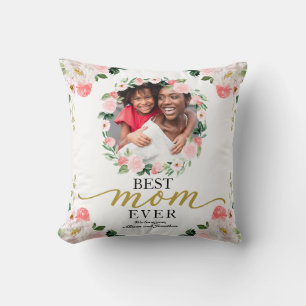 Photo Floral Wreath Best Mom Ever Mother's Day Throw Pillow