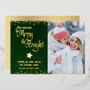 Photo Green Days Be Merry Bright Script Real Gold Foil Holiday Card