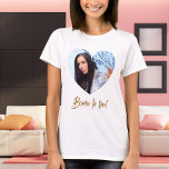 Photo heart bride to be T-Shirt<br><div class="desc">Personalize and a photo inside the heart shaped frame. For bridal showers and bachelorette parties.</div>