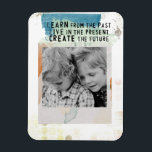 photo instagram framed inspirational quote magnet<br><div class="desc">photo framed inspirational quote. Sometimes we need a daily reminder of how we need to express ourselves. With these cute coffee mugs, we can express our thought, hopes, dreams, imagination and remember exactly how wonderful we are. They are perfect to give to someone who may be feeling down and need...</div>