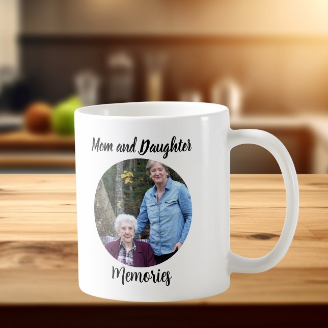Photo Keepsake Personalize Coffee Mug (Elegant Mom And Daughter Photo Mug,Upload your photo into the circle ,edit the wording or keep as is)