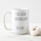 Photo Like Father Like daughter/son Coffee Mug