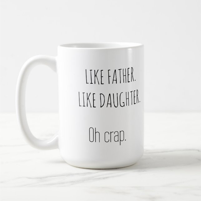 Photo Like Father Like daughter/son Coffee Mug (Left)