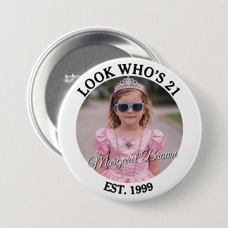 Photo Look Whos 21 Funny Custom Birthday Party 3 Inch Round Button