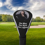 Photo man myth legend golf head cover<br><div class="desc">Personalize and add your own photo. Text: The Man,  The Myth,  The Legend.  Black background,  white text.</div>