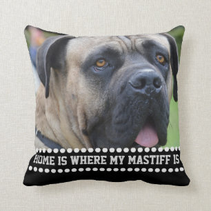 Photo Mastiff Dog Quote Home Is Where Mastiff Is Throw Pillow