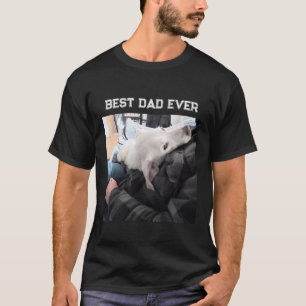 Photo of Beautiful White Dog with Dad Father's Day T-Shirt