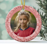 Photo - Rose Gold Pink Glitter Border for Girls Ceramic Ornament<br><div class="desc">A single photo with a sparkle pink border. Add custom text around the photo in a simple easy-to-read font.</div>