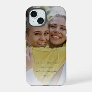 Photo Sister full photo gift iPhone 15 Case