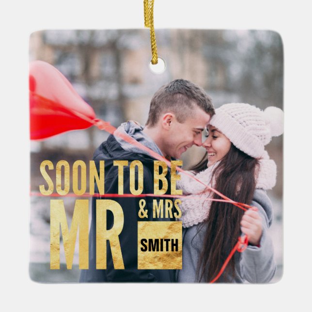 Photo Soon To Be Mr And Mrs Customized Ceramic Ornament (Front)