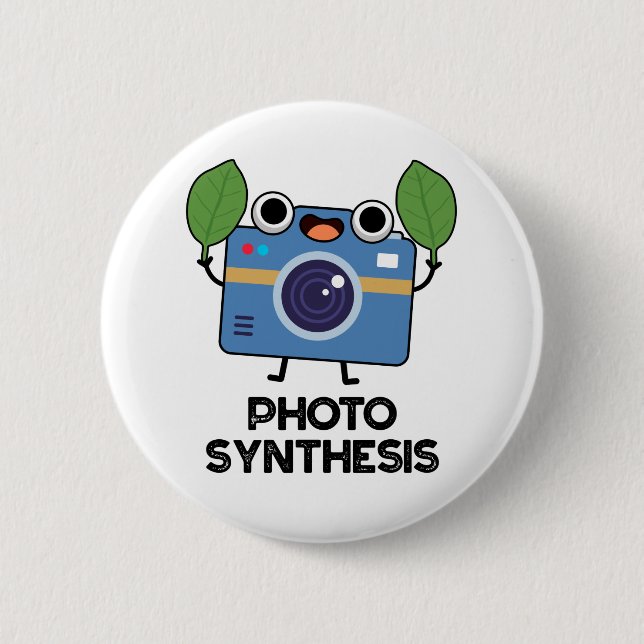 Photo Synthesis Funny Camera Pun  2 Inch Round Button (Front)