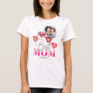 Photo Template, Best Mom Ever, Lovely Hearts T-Shirt