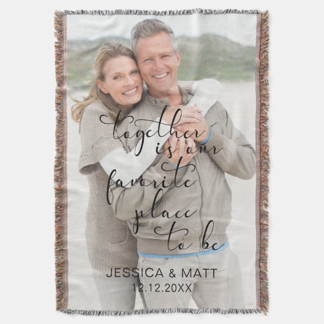 Photo Together is our Favorite Place to Be Throw Blanket (Front Vertical)