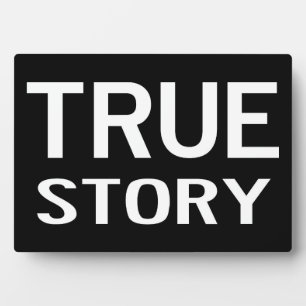 Photo True Story - Plaque de décoration
