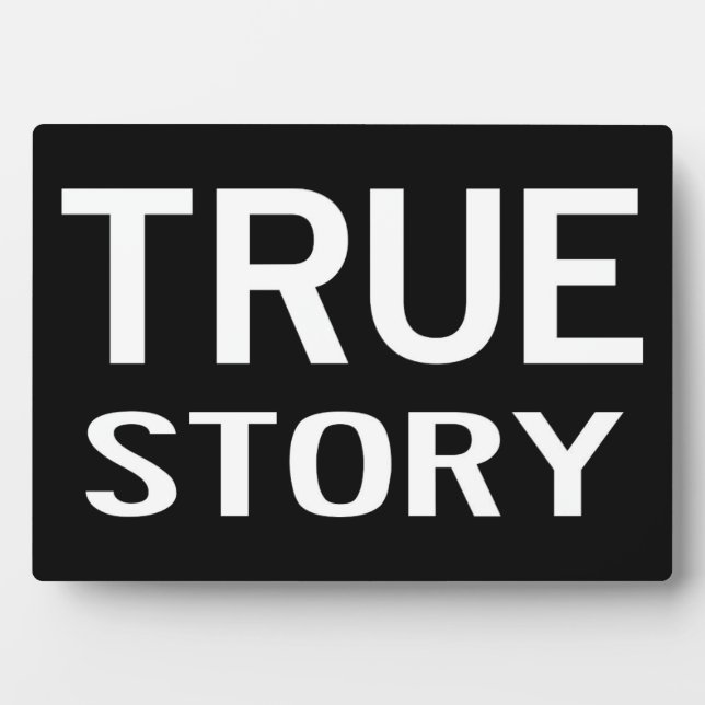 Photo True Story - Plaque de décoration (Devant)