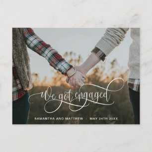 Photo, We Got Engaged White Calligraphy Engagement Announcement Postcard