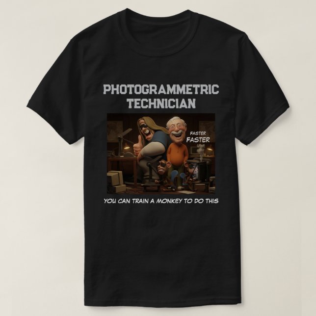 PHOTOGRAMMETRIC TECHNICIAN T-Shirt (Design Front)