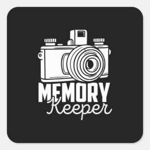 Photographer Are Memory Keeper Square Sticker