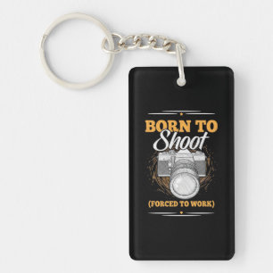 Photographer Born To Take Pictures Keychain