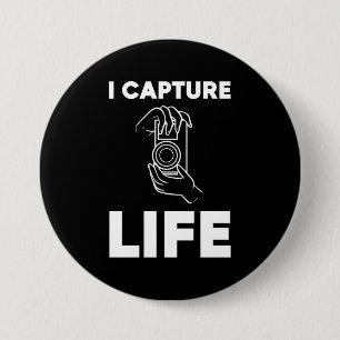 Photographer Capture Life 3 Inch Round Button