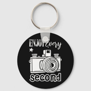 Photographer Enjoy Every Second Keychain