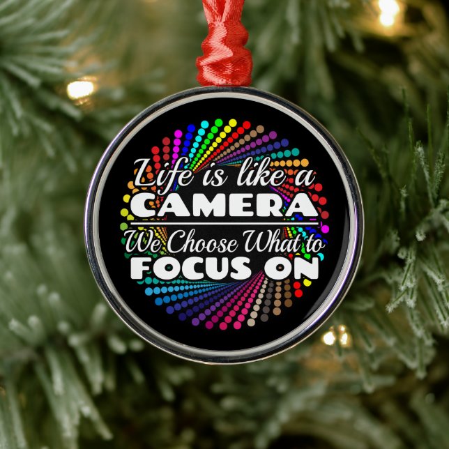 Photographer Focus Quote - Life Like a Camera Metal Ornament (Tree)