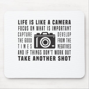 Photographer Life Is Like A Camera Photography Mouse Pad