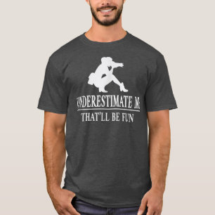 Photographer Underestimate Me, Ladies Empowerment T-Shirt