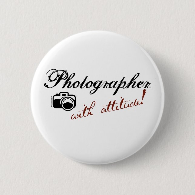 Photographer with Attitude 2 Inch Round Button (Front)