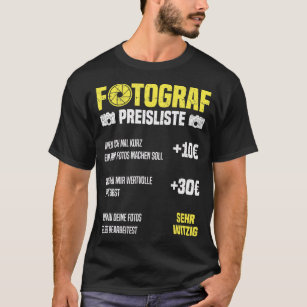 Photographer's price list photographers camera pho T-Shirt
