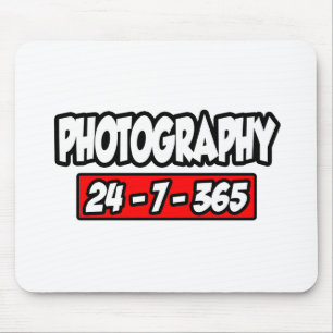 Photography 24-7-365 mouse pad