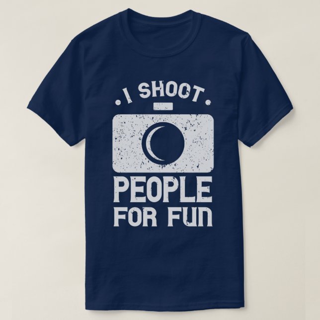 Photography funny Saying T-Shirt (Design Front)