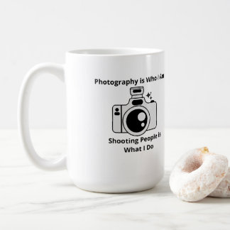 Photography is Who I Am on a  Coffee Mug