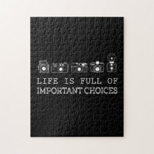 Photography Life Is Full Of Important Choices Jigsaw Puzzle